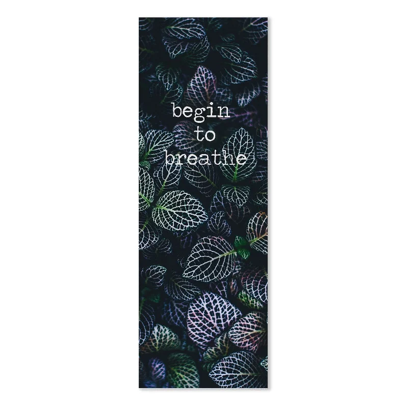 Don't Wait Begin to Breathe Yoga Mat
