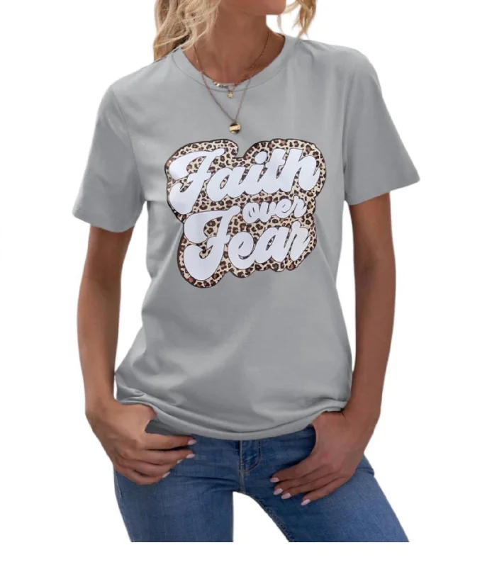 Deal Alert Faith Over Fear Tee In Grey